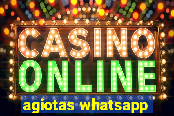 agiotas whatsapp